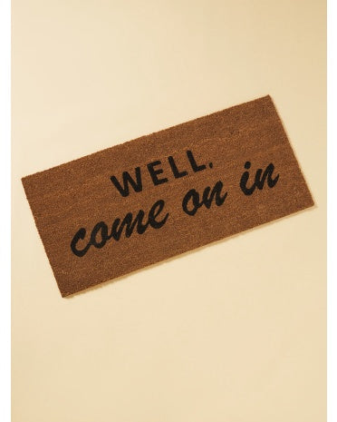 Well, Come On In Mat